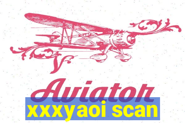 xxxyaoi scan